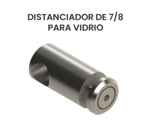 Distanciador de 7/8 Para Vidrio de acero inoxidable